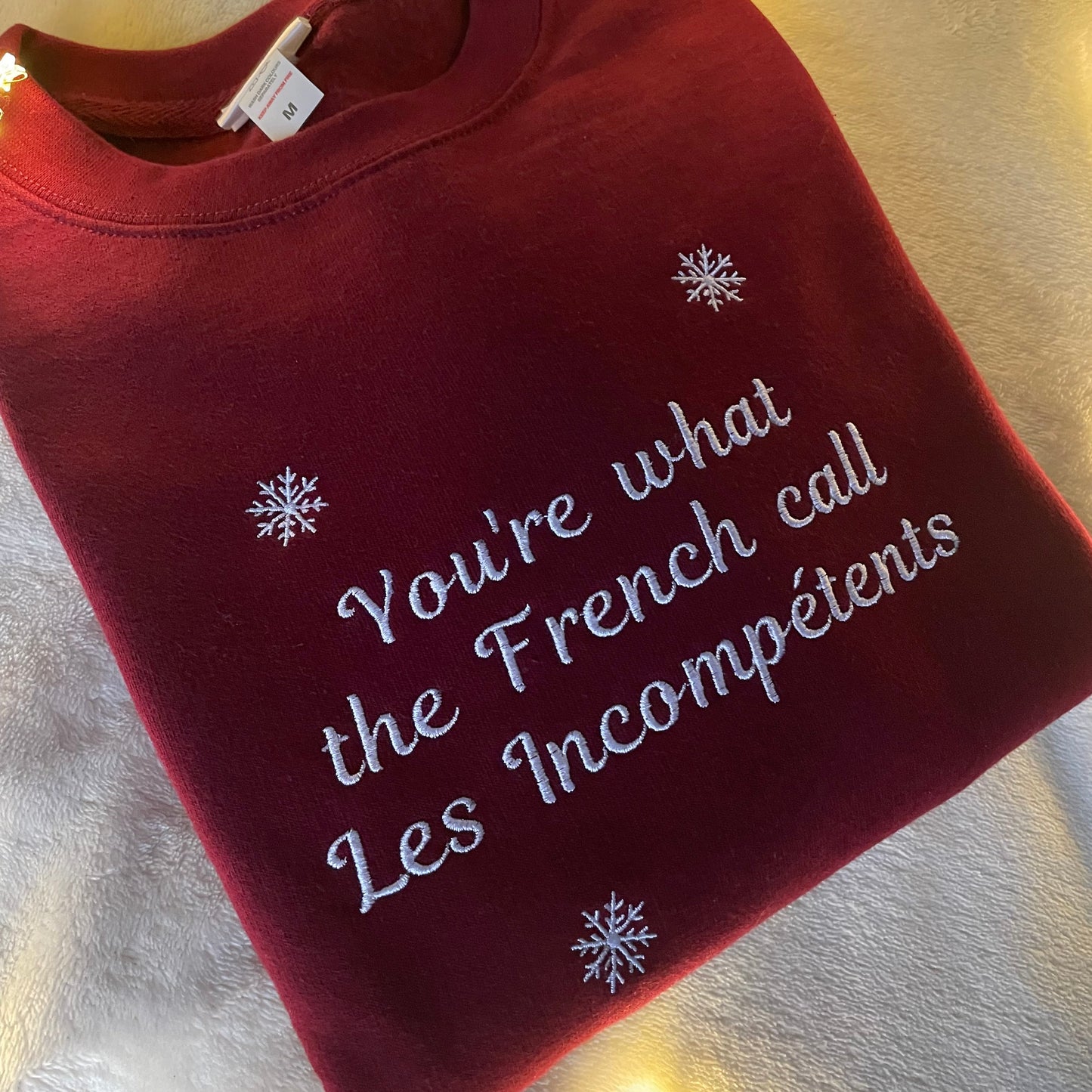 YOU'RE WHAT THE FRENCH CALL... SWEATSHIRT