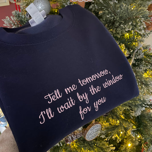 TELL ME TOMORROW, GAVIN & STACEY SWEATSHIRT