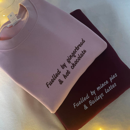 Fuelled by..... CHRISTMAS SWEATSHIRT