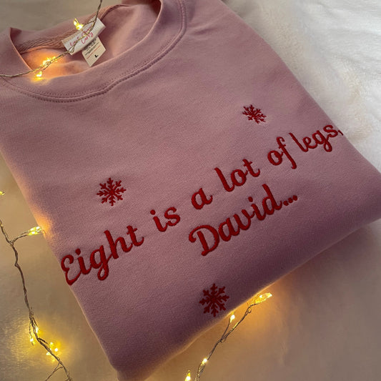 EIGHT IS A LOT OF LEGS SWEATSHIRT