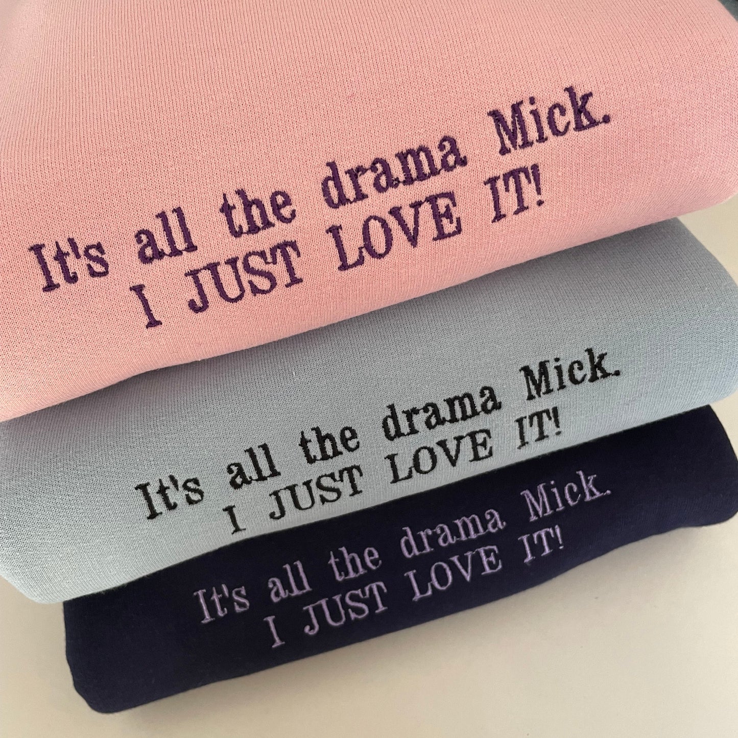 IT'S ALL THE DRAMA, GAVIN & STACEY SWEATSHIRT