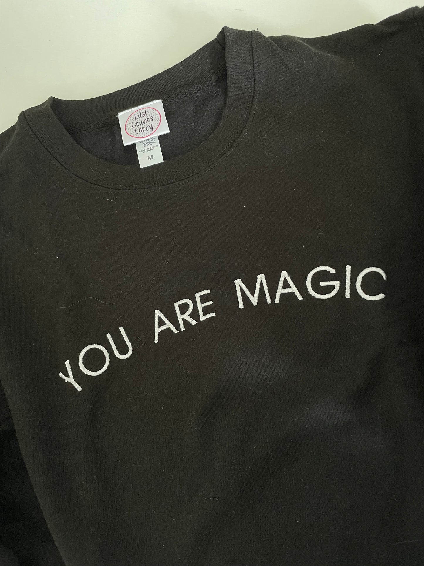 You are magic sweatshirt MEDIUM