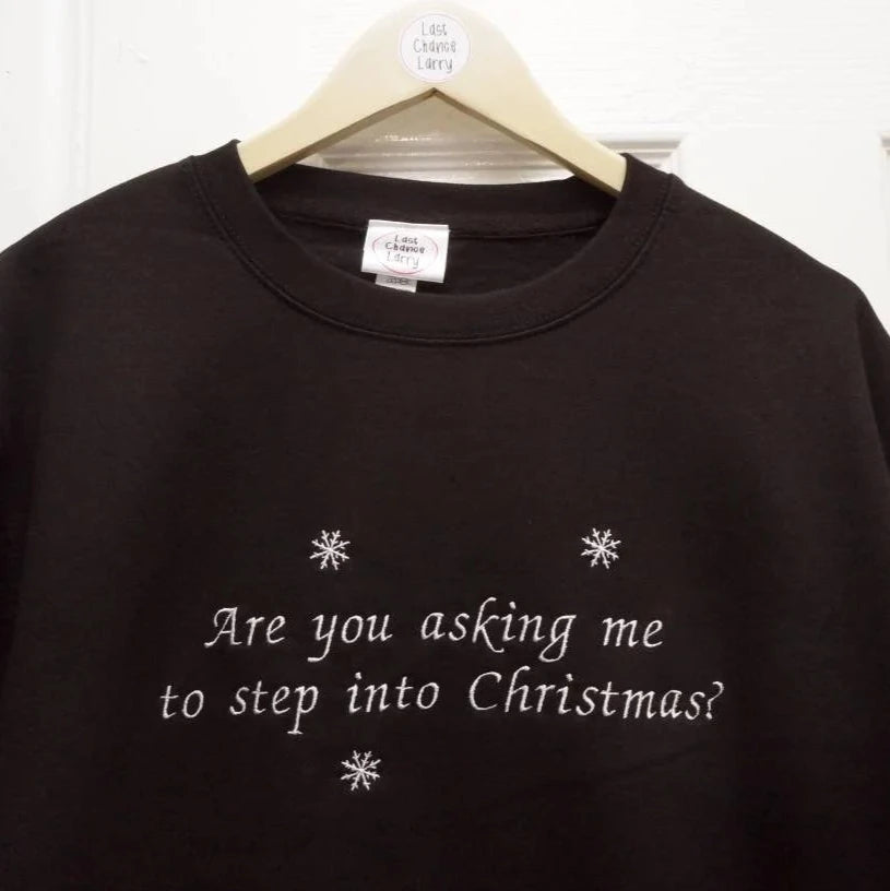 Step Into Christmas sweatshirt *Personalised option available*