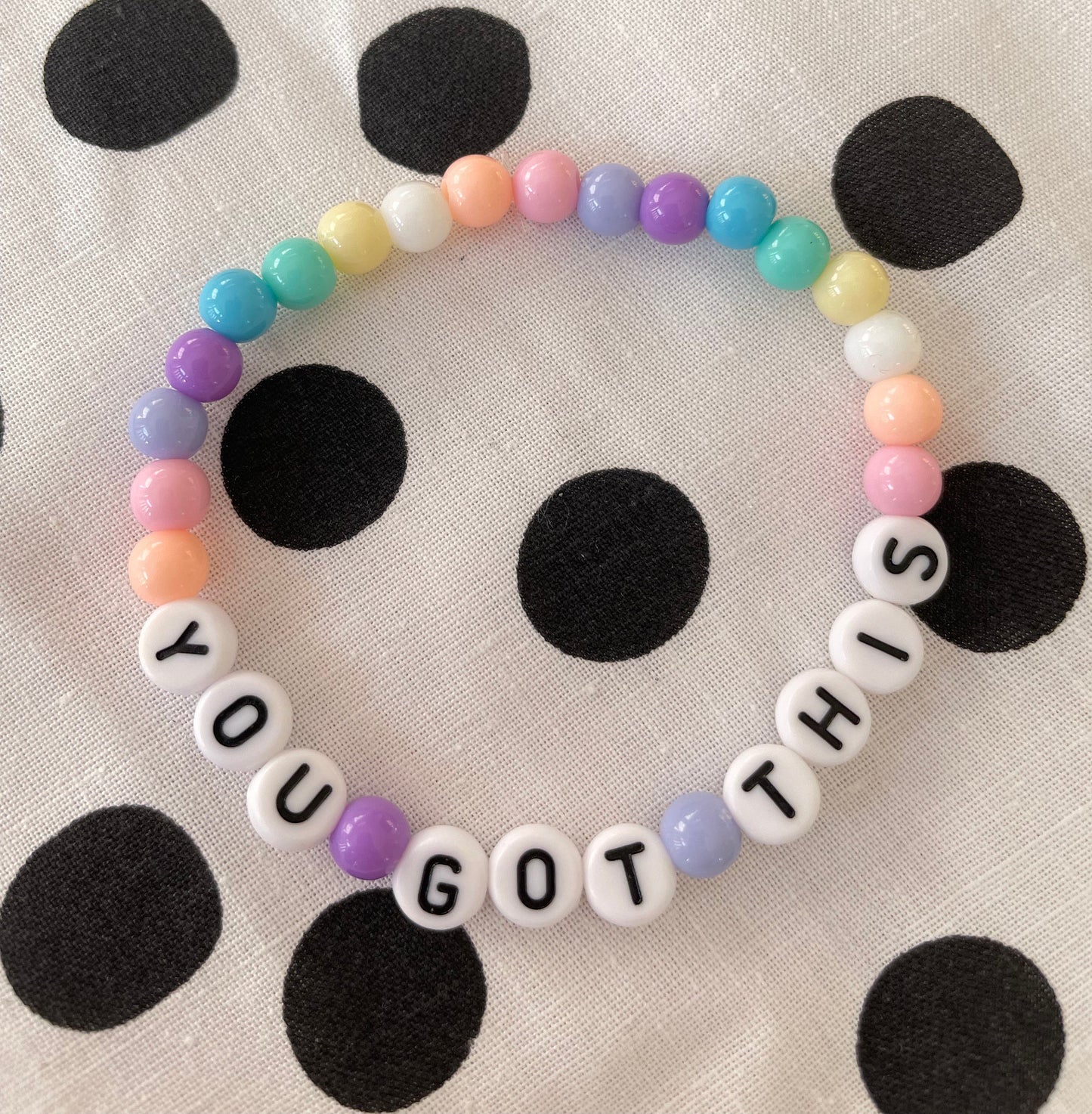 You got this bracelet